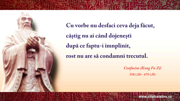 Confucius - despre trecut fapte si vorbe